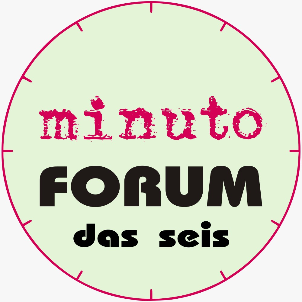 Minuto Fórum das Seis